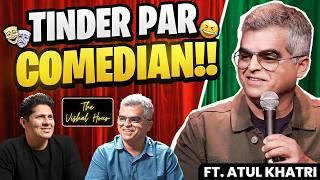 "Shaadi Ke Baad Dating App Pe Research "! - Atul Khatri on Standup Comedy | TVH 11