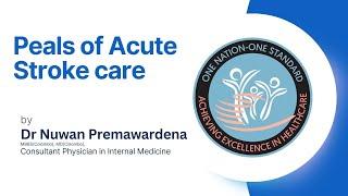 Pearls of Acute Stroke Care | Dr. Nuwan Premawardena