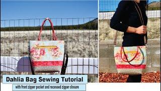 Dahlia bag sewing tutorial | Bag with recessed zipper and front zipper pocket | Fat quarter project