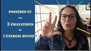 Qu'est-ce que les autres perçoivent de toi ? Possèdes-tu ces 3 émanations de l'énergie divine?