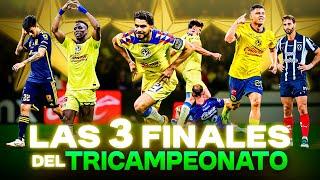 Las 3 FINALES del TRICAMPEONATO del AMÉRICA ⭐⭐⭐