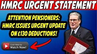 £130 Deduction from State Pensions: HMRC Urgently Clarifies the Reason!