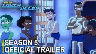 Official Trailer  | Star Trek: Lower Decks | Season 5