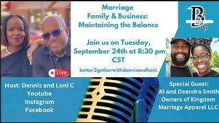 B2G Live with Al and Deandra Smith, Owners of Kingdom Marriage Apparel.