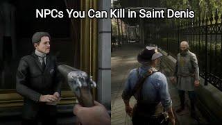 Top 3 NPCs You Can Kill in Saint Denis and Not Get Wanted - Red Dead Redemption 2