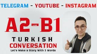 A2-B1 - 3 Kelime ile 1 Hikaye Yapalım -Let's Make a Story With 3 Words Taşımak/ Taşınmak / Kiralamak