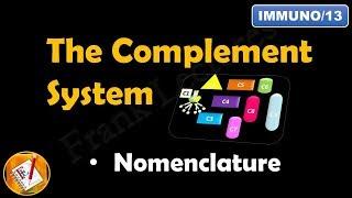 The Complement System (Part I) - Nomenclature of Complement Proteins (FL-Immuno/13)