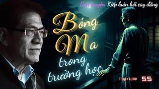 Bóng ma trong trường học | Tập 55 |  Miền Ký Ức