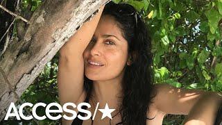 Salma Hayek Wows In A Jaw-Dropping Beach Video | Access