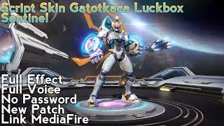 Script Skin Gatotkaca Luckbox Revamp | Full Effect | Full Voice | No Password | New Patch |