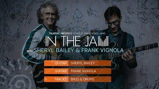 In The Jam with Sheryl Bailey & Frank Vignola: Introduction | TrueFire