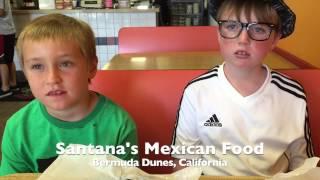 The Kid Foodie Reviews Santana's Mexican Food