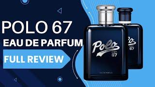 New! Ralph Lauren Polo 67 EDP FULL REVIEW | Better than the Original!