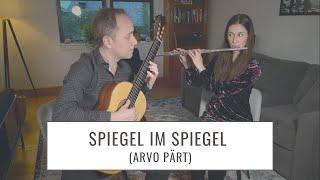 Spiegel im Spiegel (Arvo Pärt) - Guitar and Flute