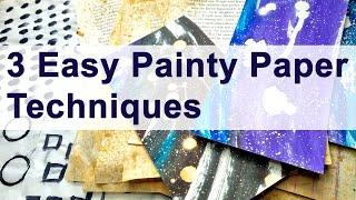 3 More Painty Paper Techniques #paintypapers #collagefodder