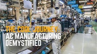 The Cool Journey: AC Manufacturing Demystified