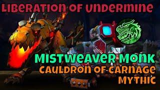 Mythic Cauldron of Carnage Mistweaver Monk