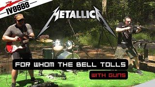 Metallica - For Whom the Bell Tolls, IraqVeteran8888 & Gun Drummer