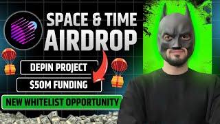 Space and Time Airdrop 🪂 | New Depin Airdrop