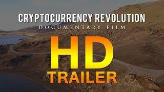 Cryptocurrency Revolution OFFICIAL TRAILER | Frank Giustra, Frank Holmes & Marco Streng Bitcoin Doc