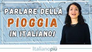 Vocabolario della PIOGGIA: espressioni e parole utili | Italiano intermedio e avanzato