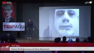 TEDXAGU- Semih Yalman (Human RE Engineering and Value Adjustment)