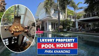 Luxury Pool House Sukhumvit 71 - Bangkok Property Tour