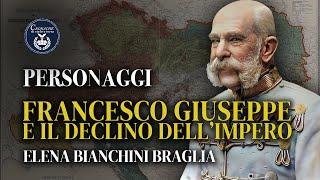 Francesco Giuseppe e il declino dell'impero - Personaggi - Elena Bianchini Braglia