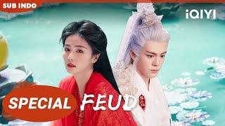 【Special】Cinta dan benci, dendam tak berujung penyelesaian. | FEUD | iQIYI Indonesia