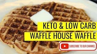Keto And Low Carb Waffle House Waffle Recipe