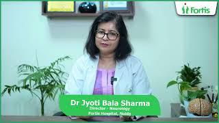 Know more about Brain Stroke Treatment from Dr. Jyoti Bala Sharma, Fortis Hospital Noida