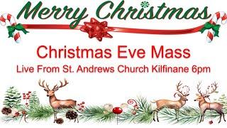 Christmas Eve Mass From St. Andrew's Church Kilfinane