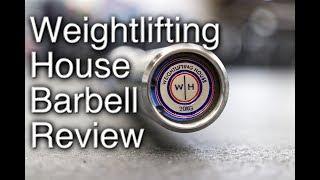 Weightlifting House Barbell Review