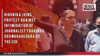 Hirunika joins protest against intimidation of Journalist Tharindu Uduwaragedara by the CID