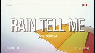 Rain Tell Me -  Sound Research Lab [Official Audio]