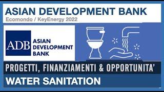 Asian Development Bank opportunities and funding for Water Sanitation in Asia - Allison Woodruff