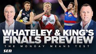 Whateley & King preview EVERY game of an UNPREDICTABLE first week of finals - SEN