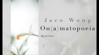 On(a)matopoeia, by Jaco Wong