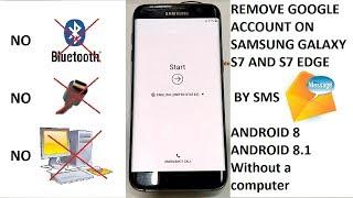(S7 Android 8) REMOVE GOOGLE ACCOUNT SAMSUNG GALAXY S7 - S7 EDGE - ANDROID 8 - Without a computer