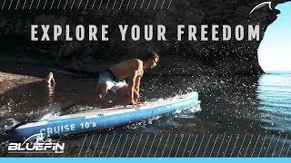 Bluefin SUP | Explore Your Freedom | Cruise Paddle Board