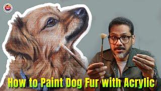 Acrylic Dog Portrait: Mastering Fur Texture with a Fan Brush️with Debojyoti Boruah