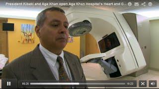 Aga Khan University Hospital Nairobi | Heart and Cancer Centre Inauguration