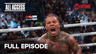 ALL ACCESS: Gervonta Davis vs. Ryan Garcia | Epilogue | Full Episode | SHOWTIME PPV