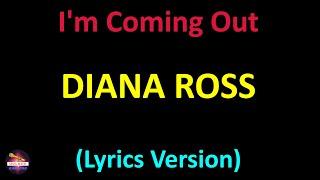 Diana Ross - I'm Coming Out (Lyrics version)