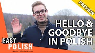 15+ ways to say hello and goodbye in Polish (PREVIEW) | Super Easy Polish 11