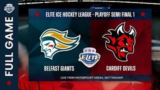 2025 Elite League Playoffs Semi Final 1 - Belfast Giants v Cardiff Devils