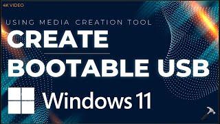How to Create Bootable Windows 11 USB (Official Method)