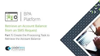 BPA Platform Foundation: How to Retrieve an Account Balance from an SMS Request Part 1