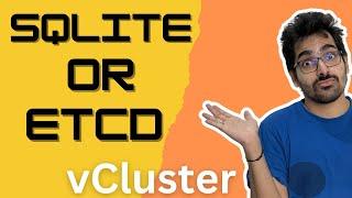 vCluster Tips : Creating vCluster with SQLite and etcd