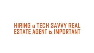 Interviewing and Hiring a Tech Savvy Realtor